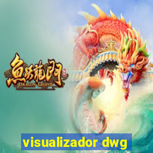 visualizador dwg